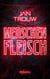 Menschenfleisch - Ein dystopischer Science-Fiction-Thriller