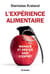 L'expérience alimentaire - Manger et rester sain d'esprit