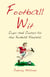 Football Wit - Quips and Quotes for the Football Fanatic