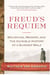 Freud's Requiem - Mourning, Memory, and the Invisible History of a Summer Walk