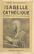 Isabelle la Catholique - Comment se fit l'Espagne