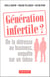 Génération infertile?