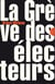 La Grève des électeurs - suivi de Les Moutons noirs