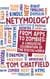 Netymology - From Apps to Zombies: A Linguistic Celebration of the Digital World