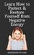 Learn How to Protect & Restore Yourself from Negative Energy