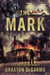 The Mark - Still Here Series, #5