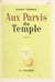 Aux parvis du temple