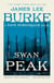 Swan Peak - A Dave Robicheaux Novel