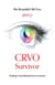 CRVO Survivor: Healing Central Retinal Vein Occlusion