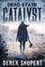Dead State: Catalyst - Dead State, #0