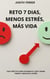 RETO 7 DIAS, MENOS ESTRÉS, MÁS VIDA - 1, #1