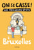 On se casse ! Les meilleurs spots à Bruxelles