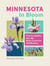 Minnesota in Bloom - Find and Identify the 142 Most Common Wildflowers