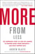 More from Less - The Surprising Story of How We Learned to Prosper Using Fewer Resources—and What Happens Next