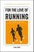 For the Love of Running - A Companion