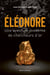 Éléonore - Une aventure moderne de chercheurs d’or