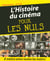 L'Histoire du cinéma Pour les Nuls