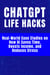 ChatGPT Life Hacks - Real-World Case Studies on How AI Saves Time, Boosts Income, and Reduces Stress