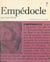 Empédocle - Ou Le philosophe de l'amour et de la haine