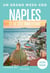 Naples et la côte Amalfitaine. Un Grand Week-end