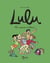 Lulu, Tome 08 - Les copains d'abord