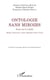 Ontologie sans miroirs - Essai sur la réalité Borges, Descartes, Locke, Berkeley, Kant, Freud - Borges, Descartes, Locke, Berkeley, Kant, Freud