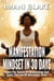Manifestation Mindset in 30 Days: Learn the Basics of Manifesting and Apply the Law of Attraction Daily - 30 Days to Alignment, #3