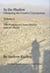 In the Shadow - Vol 2, The FraKctured Zone Diaries (2006 - 2012)