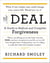 The Deal - A Guide to Radical and Complete Forgiveness