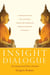 Insight Dialogue - The Interpersonal Path to Freedom