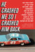 He Crashed Me So I Crashed Him Back - The True Story of the Year the King, Jaws, Earnhardt, and the Rest of NASCAR's Feudin', Fightin' Good Ol' Boys Put Stock Car Racing on the Map