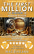 The First Million - Financial Freedom Series, #1