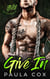 Give In: A Bad Boy Motorcycle Club Romance - Steel Phoenix MC, #1