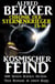Alfred Bekker - Chronik der Sternenkrieger: Kosmischer Feind - Sunfrost Sammelband, #4