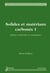 Solides et matériaux carbonés 1 : phases carbonées et analogues