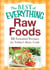 Raw Foods - 50 Essential Recipes for Today's Busy Cook