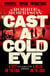 Cast a Cold Eye - A Gritty Historical Crime Thriller Set in 1930s Glasgow