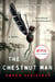 The Chestnut Man - A Novel