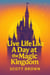 Live Life Like a Day at the Magic Kingdom