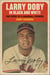 Larry Doby in Black and White - The Story of a Baseball Pioneer