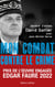 Mon combat contre le crime - De l'affaire Grégory au crash de la Germanwings - De l'affaire Grégory au crash de la Germanwings