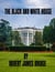 The Black and White House