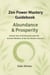 Zen Power Mastery Guidebook: Abundance & Prosperity - Zen Power Mastery Guidebooks, #3