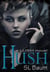 Hush (a LUSH novel) - LUSH, #2