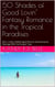 50 Shades of Good Lovin’ Fantasy Romance in the Tropical Paradises - Fantasy Romance, #2