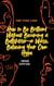 The Fine Line How to Be Brilliant Without Becoming a Bullshitter-or Worse, Believing Your Own Hype
