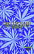 High Knowledge: Your Comprehensive 420 Handbook