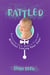 Rattled - Surviving Your Baby's First Year Without Losing Your Cool