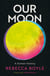 Our Moon - A Human History