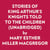 Stories Of King Arthur's Knights Told To The Children (Unabridged)